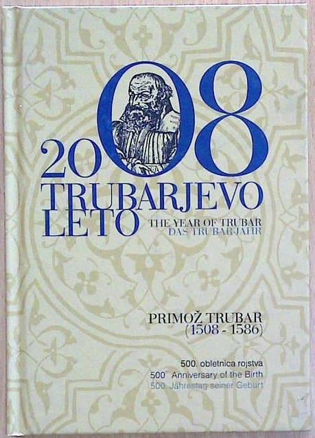2008 Trubarjevo leto -  500. obletnica rojstva