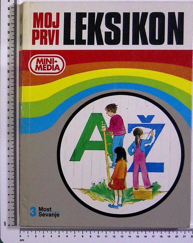Moj prvi leksikon A-Ž : 3 Most / Sevanje