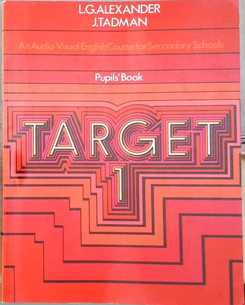 Target 1 (Pupils' Book) : An Audio-Visual English Course for Secondary School 