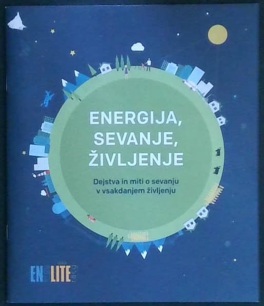 Energija, sevanje, življenje : Dejstva in miti o sevanju v vsakdanjem življenju