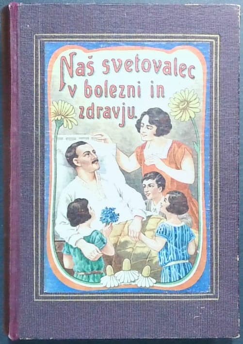 Naš svetovalec v bolezni in zdravju