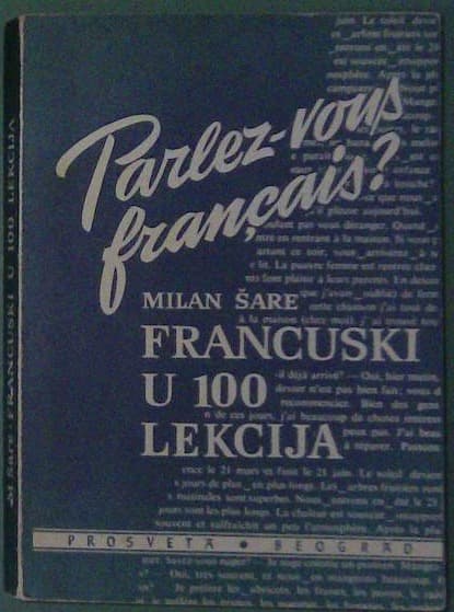 Parlez-vous francais? : Francuski u 100 lekcija 