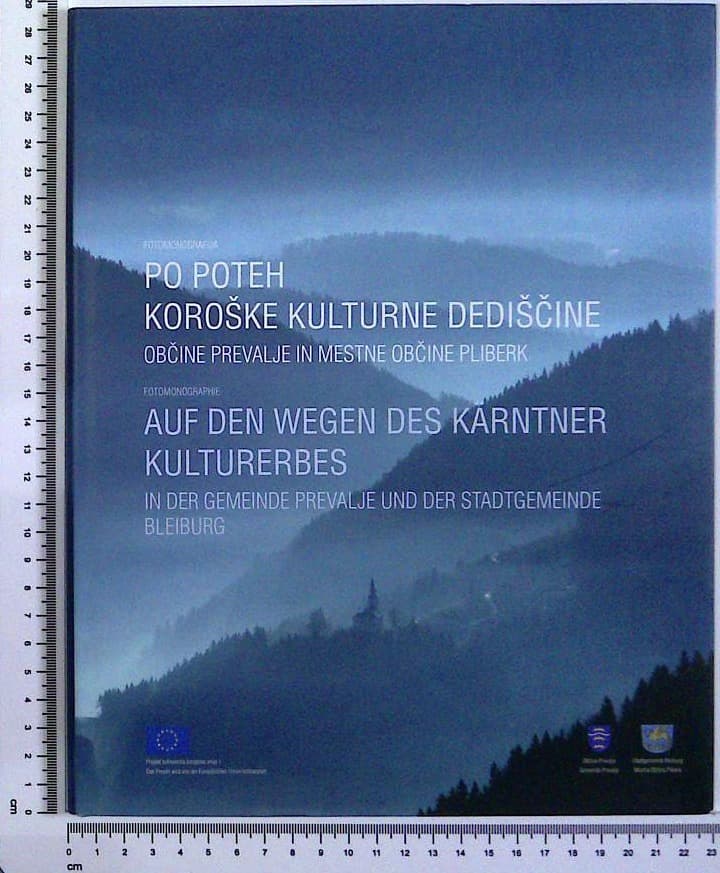 Po poteh koroške kulturne dediščine Občine prevalje in Mestne občine Pliberk