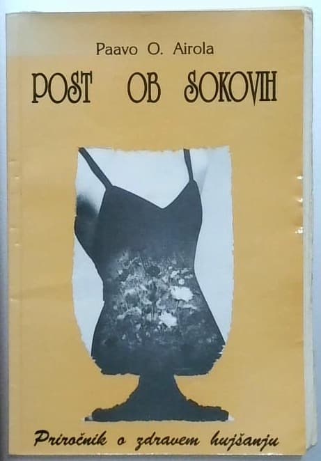Post ob sokovih : priročnik o zdravem hujšanju