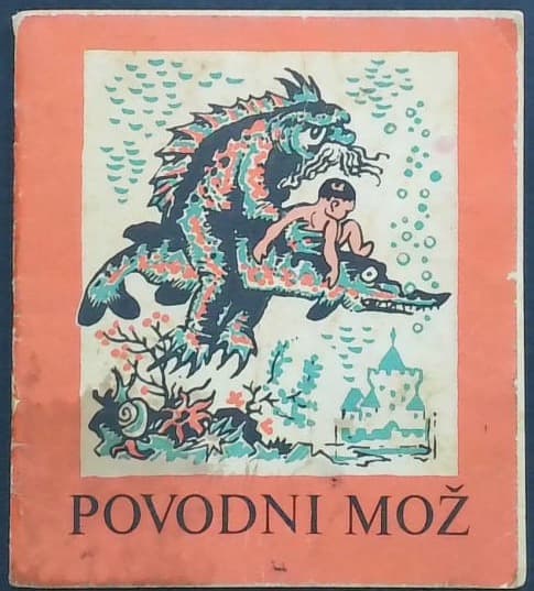 Povodni mož : slovenska ljudska pravljica (s Tolminskega)