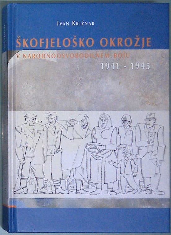 Škofjeloško okrožje  v narodnoosvobodilnem boju 1941 - 1945