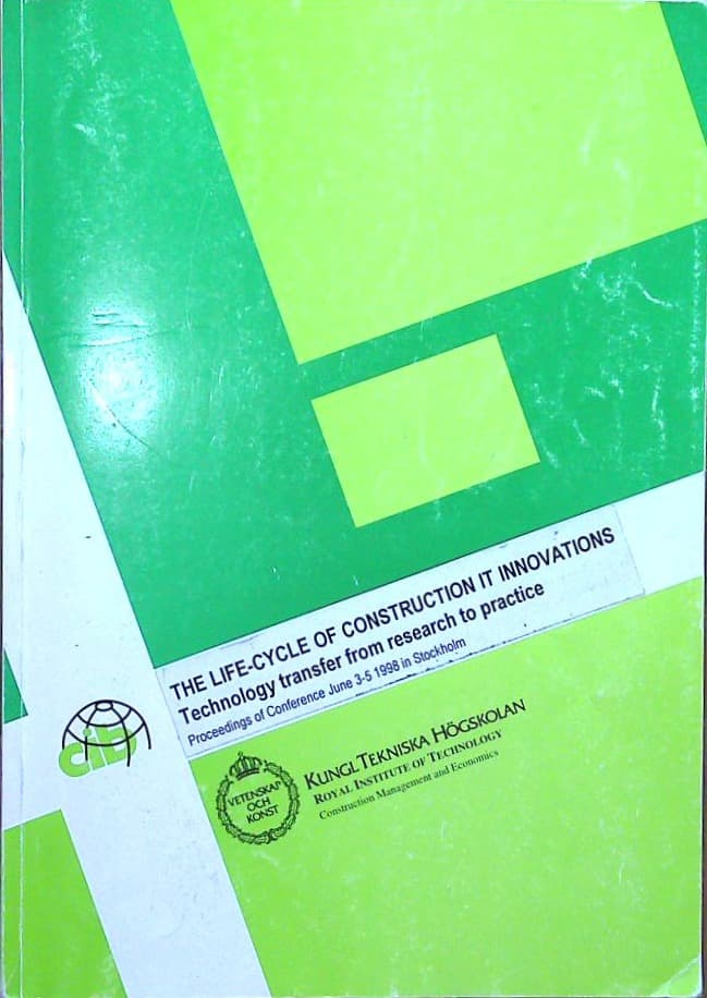 The Life-Cycle of Construction IT Innovations  - Technology transfer from research to practice