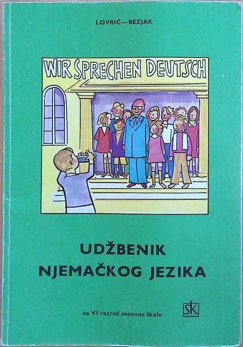 Wir sprechen Deutsch - Udžbenik Njemačkog  jezika za VI. razred osnovne škole