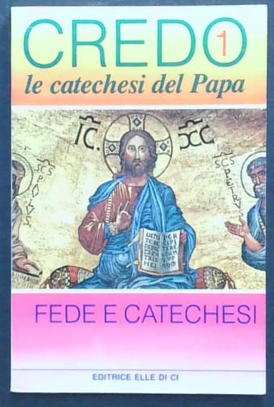 Credo le catechesi del Papa 1