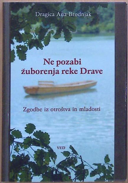 Ne pozabi žuborenja reke Drave