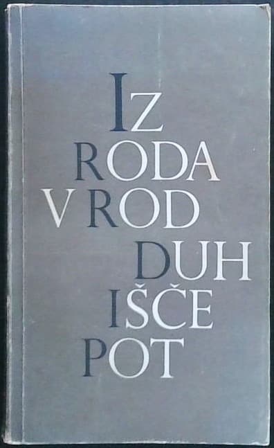 Iz roda v rod duh išče pot