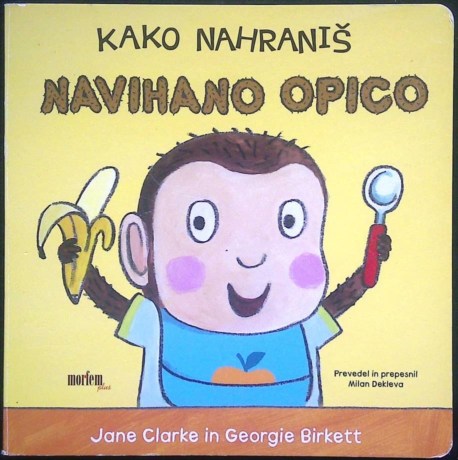 Kako nahraniš navihano opico
