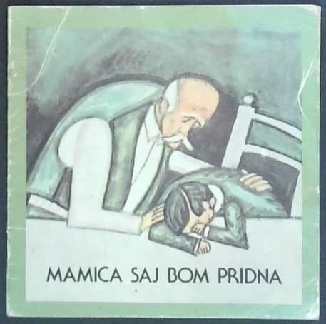 Mamica, saj bom pridna