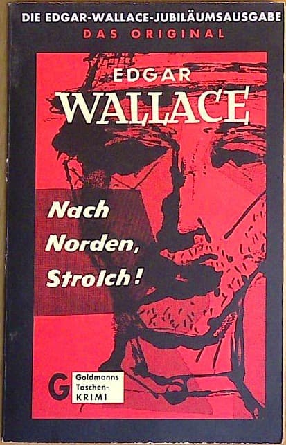 Nach Norden, Strolch!