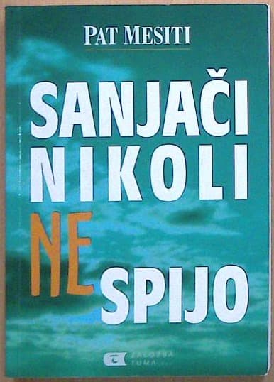 Sanjači nikoli ne spijo