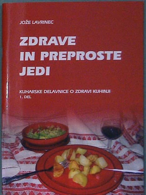 Zdrave in preproste jedi - Kulinarične delavnice o zdravi kuhinji 1. del