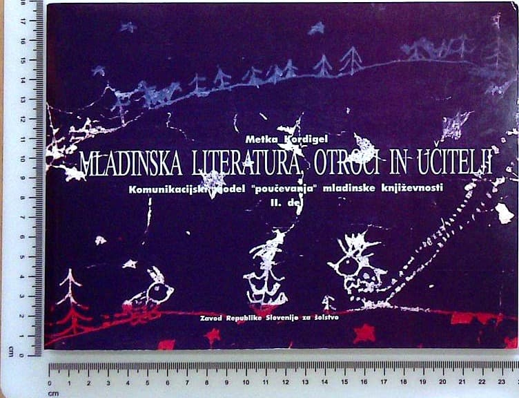 Mladinska literatura, otroci in učitelji ll.del