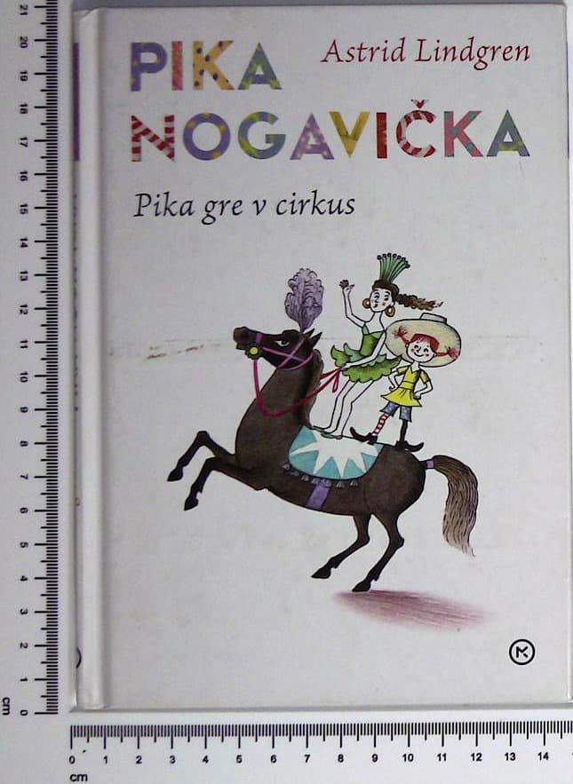 Pika Nogavička : Pika gre v Cirku ; Pika reši življenje