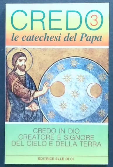 Credo le catechesi del Papa 3