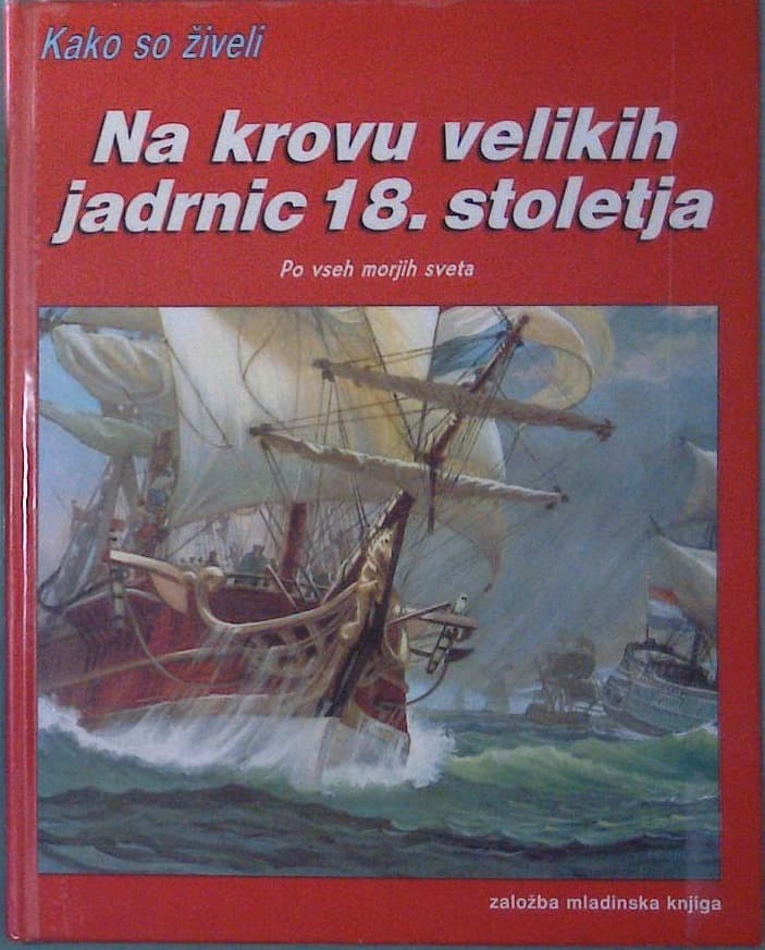 Na krovu velikih jadrnic 18.stoletja