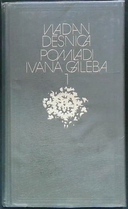Pomladi Ivana Galeba (Igre pomladi in smrti) 1