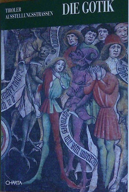 Tiroler Austellungsstrassen - Die Gotik