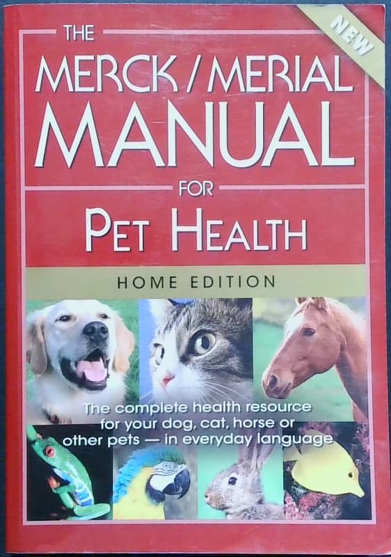 The Merck / Merial Manual for Pet Health (Home Edition)