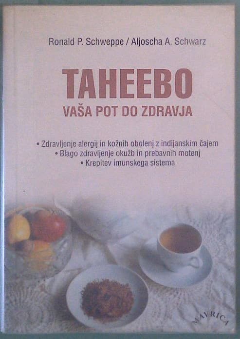 Taheebo / Vaša pot do zdravja
