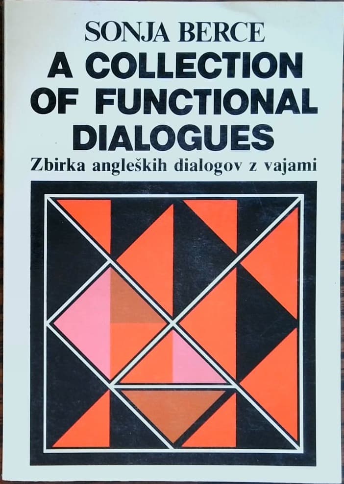 A collection of nunctional dialogues - Zbirka angleških dialogov z vajami