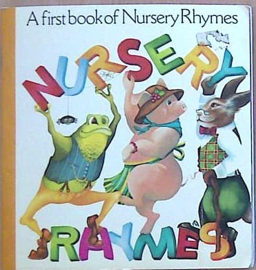 A first Book of Nursery Rhymes
