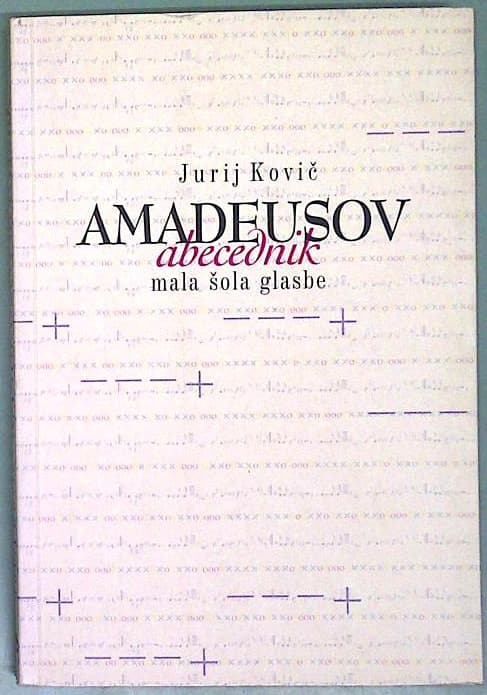 Amadeusov abecednik : mala šola glasbe