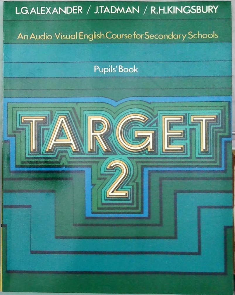 Target 2 (Pupils' Book) : An Audio-Visual English Course for Secondary School