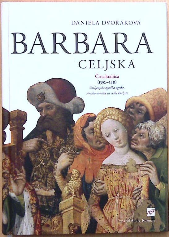 Barbara celjska: Črna kraljica (1392-1451)