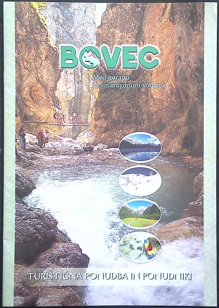Bovec (Med gorami in smaragdnimi vodami)