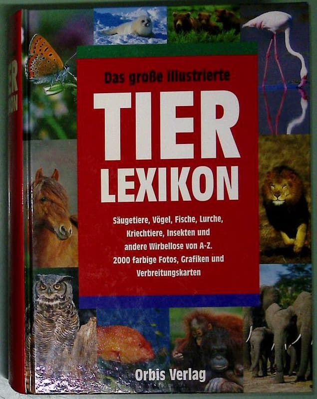 Das große illustrierte Tierlexikon