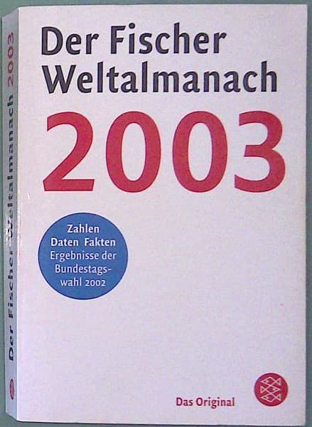 Der Fischer Weltalmanach 2003 - Zahlen, Daten, Fakten