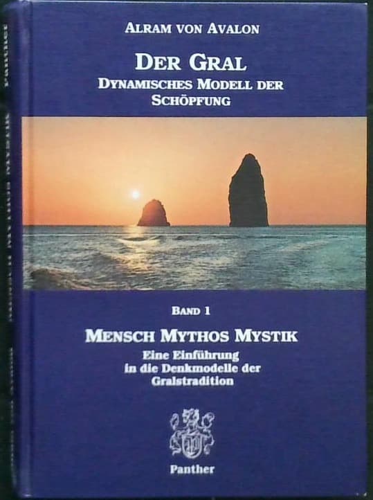 Der Gral, Mensch Mythos Mystik