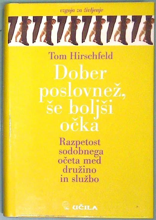 Dober poslovnež, še boljši očka