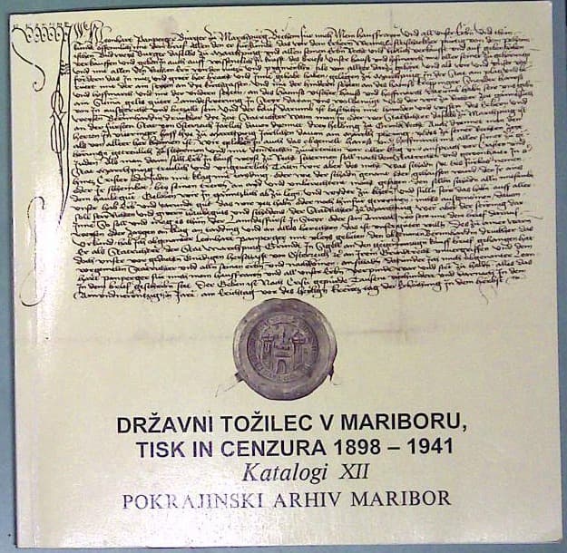 Državni tožilec v Mariboru, tisk in cenzura 1898 -1941
