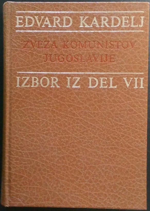 Edvard Kardelj - Izbor iz del VII. (Zveza komunistov Jugoslavije)