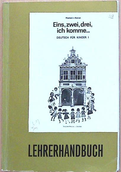 Eins, zwei, drei, ich komme - Lehrerhandbuch