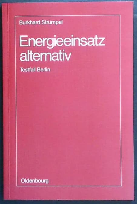 Energieeinsatz alternativ : Testfall Berlin