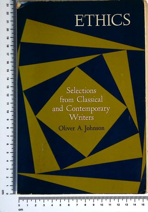 Ethics : Selection from Classical and Contemporary Writers