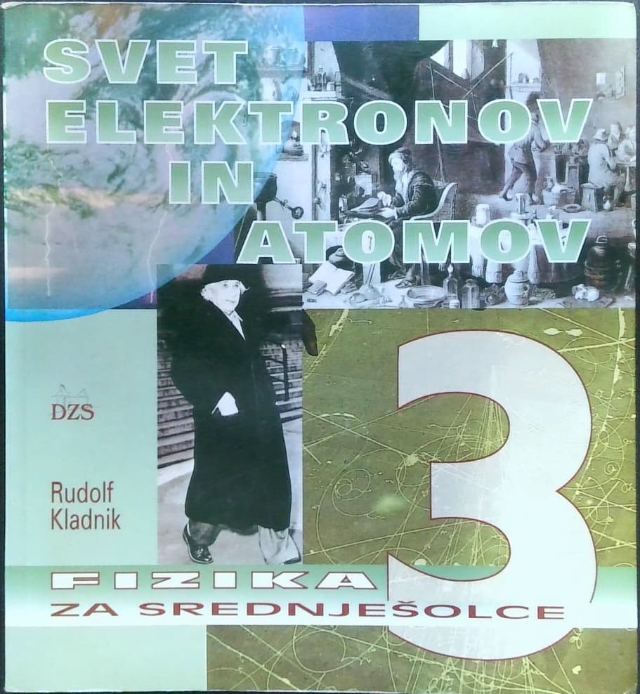 Fizika 3 - svet elektronov in atomov (za srednješolce)