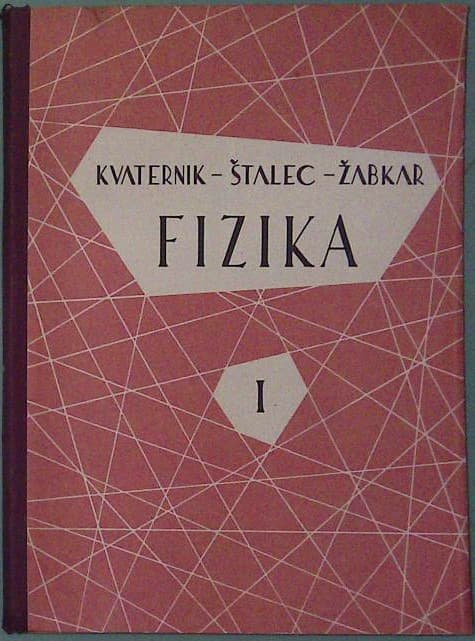 Fizika I. del (za nižje razrede srednjih šol)