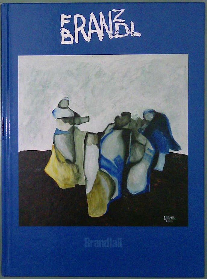 Franz Brandl : Bilder, Zeichnungen, Installationen