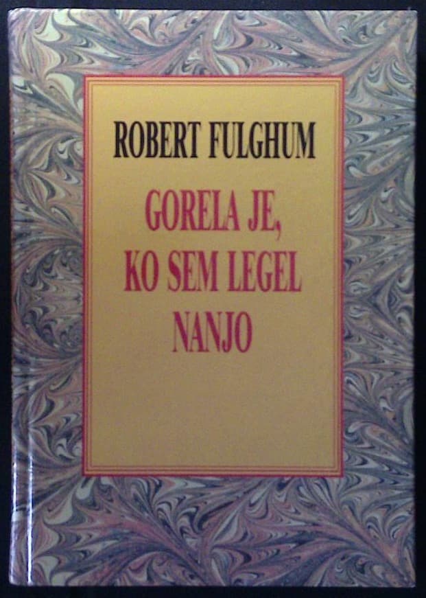 Gorela je, ko sem legel nanjo