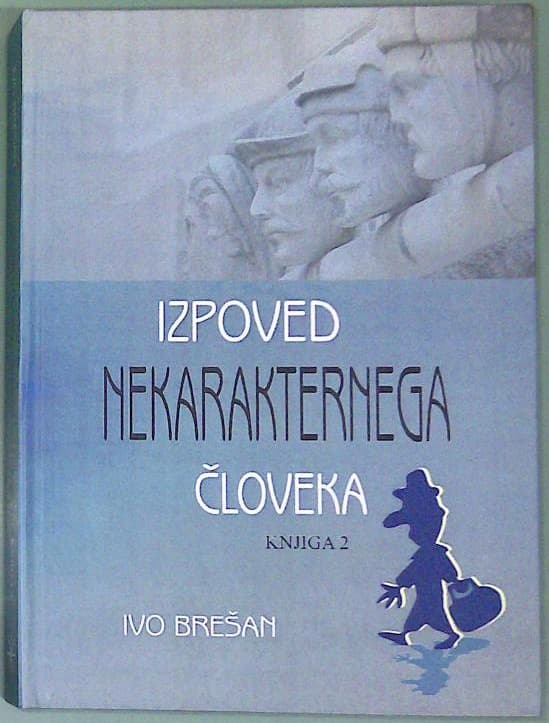 Izpoved nekarakternega človeka