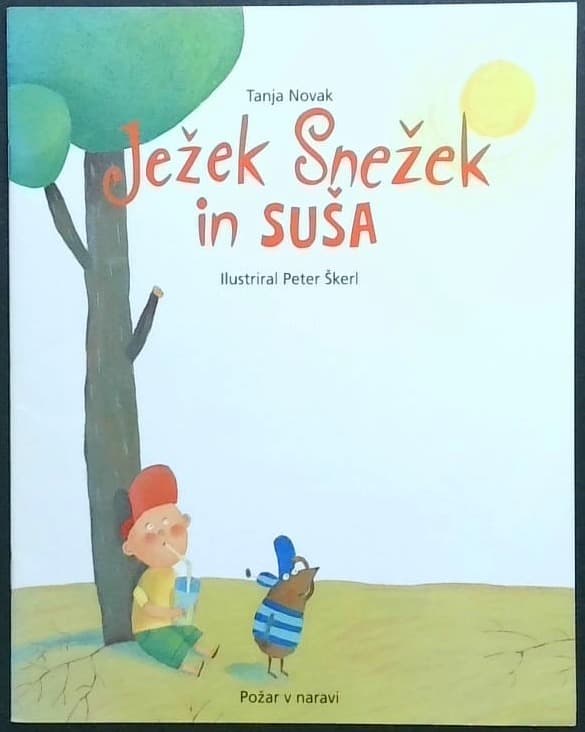 Ježek Snežek in suša : požar v naravi