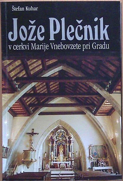 Jože Plečnik v cerkvi Marije Vnebovzete pri Gradu